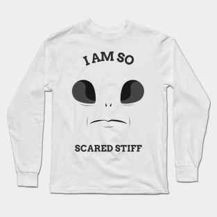 I Am So Scared Stiff Funny T-shirt Design Long Sleeve T-Shirt